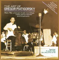 Gregor Piatigorsky - The Art Of Gregor Piatigorsky (6 CD)