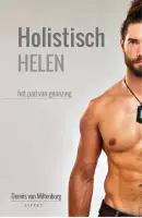 Holistisch Helen, het pad van genezing - Dennis van Miltenburg - ebook