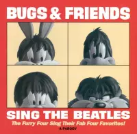 Bugs and Friends Sing the Beatles