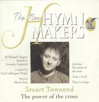 Hymnmakers, Stuart Townend-the power of the cro