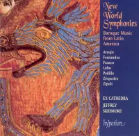 New World Symphonies, Baroque Choral Music From La