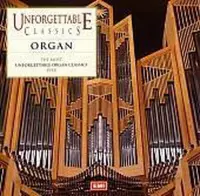 Most Unforgettable Organ Classics Ever