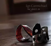 Ian Carmichael - Ten Years On (CD)