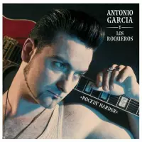 Anthonio Garcia Y Los Roqueross - Rockin' Harder (LP)