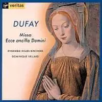 Dufay: Missa Ecce ancilla Domini