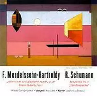 Mendelssohn: Meeresstille und glückliche Fahrt; Schumann: Sinfonie No. 3 "Die Rheinische"