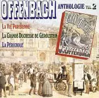 Offenbach Anthologie Vol 2 - La Vie Parisienne, etc
