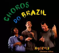 Aquarela - Choros Do Brazil (CD)