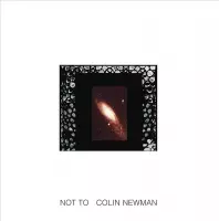 Colin Newman - Not To (LP)