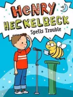 Henry Heckelbeck Spells Trouble, Volume 4