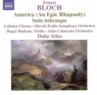 Slovak Radio Symphony Orchestra, Dalia Atlas - Bloch: America (An Epic Rhapsody) / Suite Hébraïque (CD)