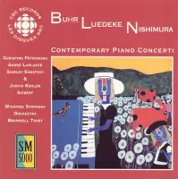 Buhr, Luedeke & Nishimura: Contemporary Piano Concerti