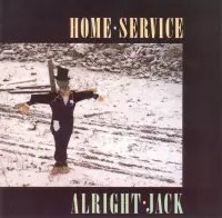 Home Service - Alright Jack (CD)
