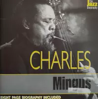 Charles Mingus - The Jazz Biography