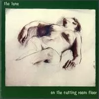 Lune - On The Cutting Room Floor (CD)