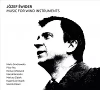 Józef Swider: Music for Wind Instruments