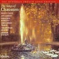 Hyperion French Song Edition: The Songs Of Chausso